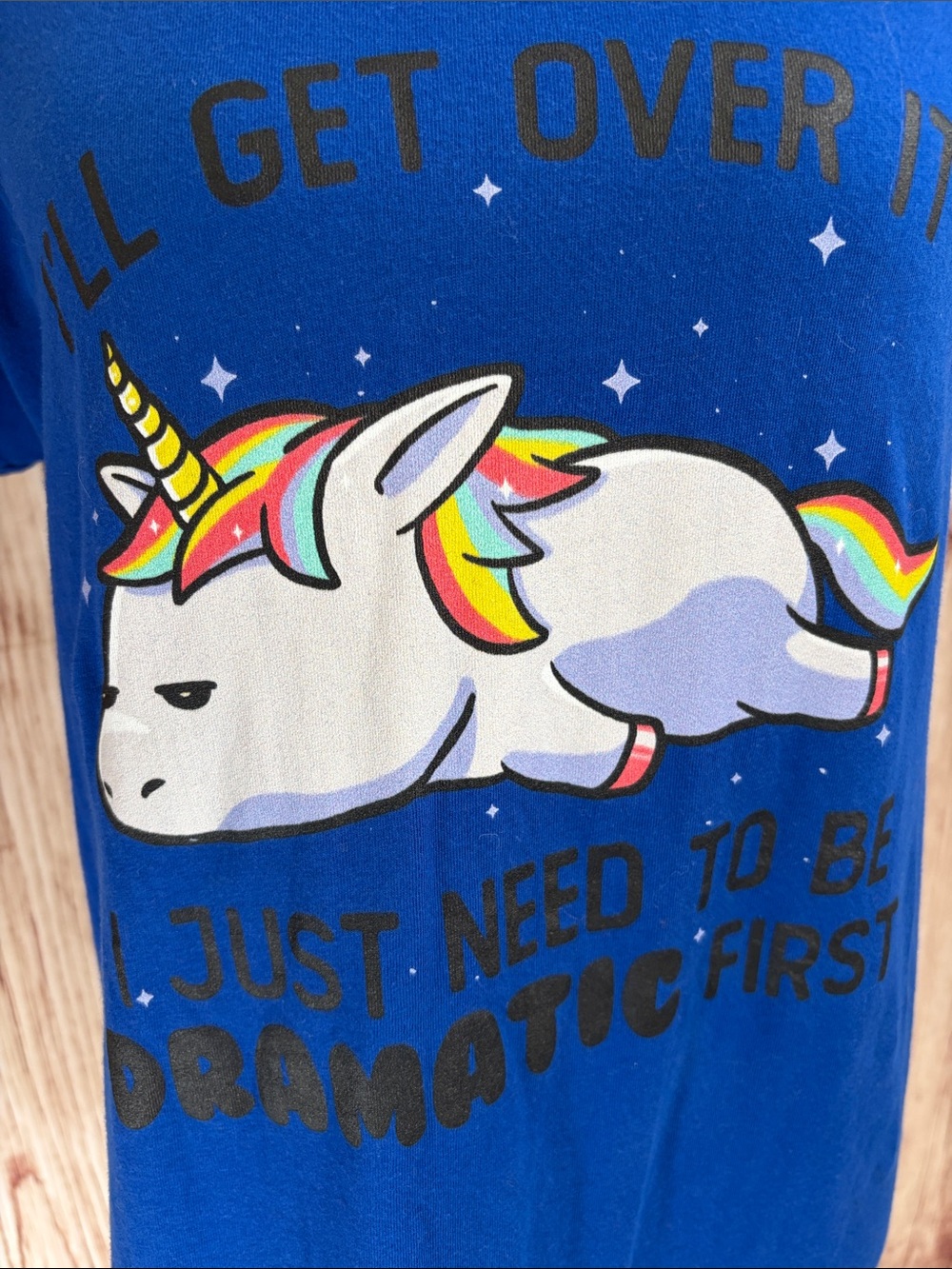 Live And Tell Bright Blue Unicorn “I’ll get over it… Be Dramatic First” Tee - Picture 2 of 8